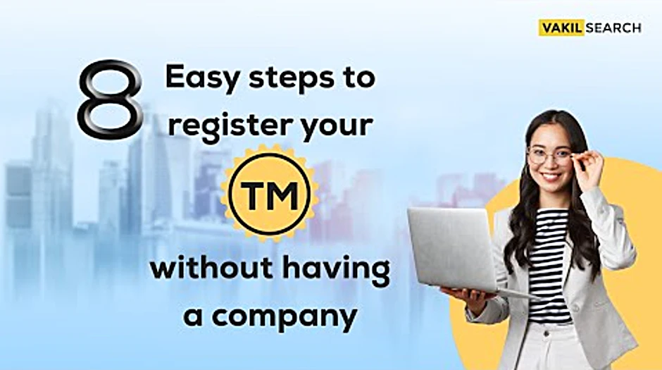 Can i register a trademark without a company in india