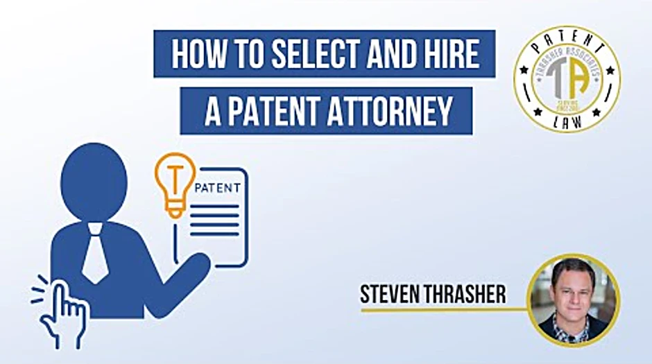 How to hire a patent lawyer
