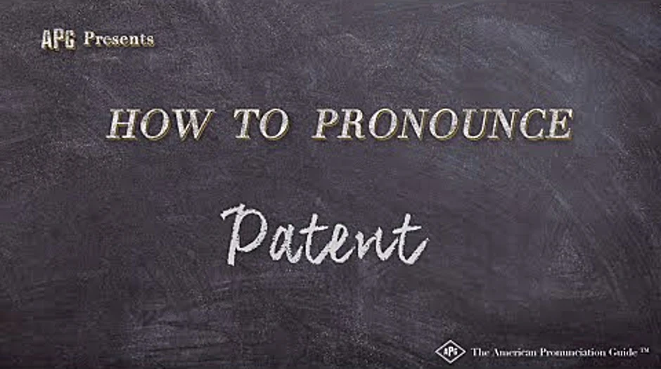 How to pronounce patent